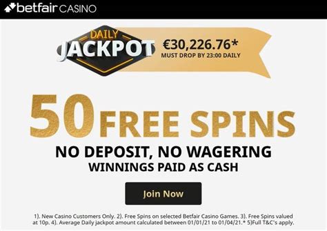 Get 50 Betfair Free Spins No Deposit, No Wagering .